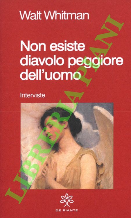 Non esiste diavolo peggiore dell'uomo. Interviste.