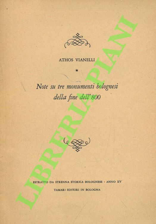 Note su tre monumenti bolognsi della fine dell'800.