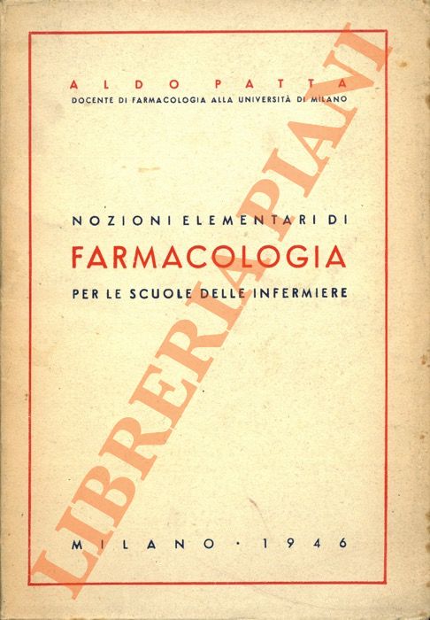 Nozioni elementari di Farmacologia per le scuole delle infermiere.