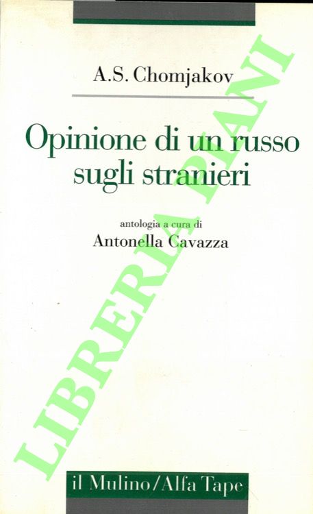 Opinione di un russo sugli stranieri.