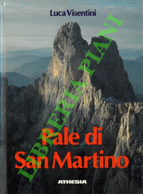 Pale di San Martino: escursionismo e vie normali di salita …