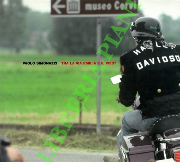 Paolo Simonazzi. Tra la via Emilia e il West.