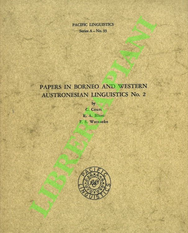 Papers in Borneo and Western Austronesian Linguistics No. 2. Pacific …