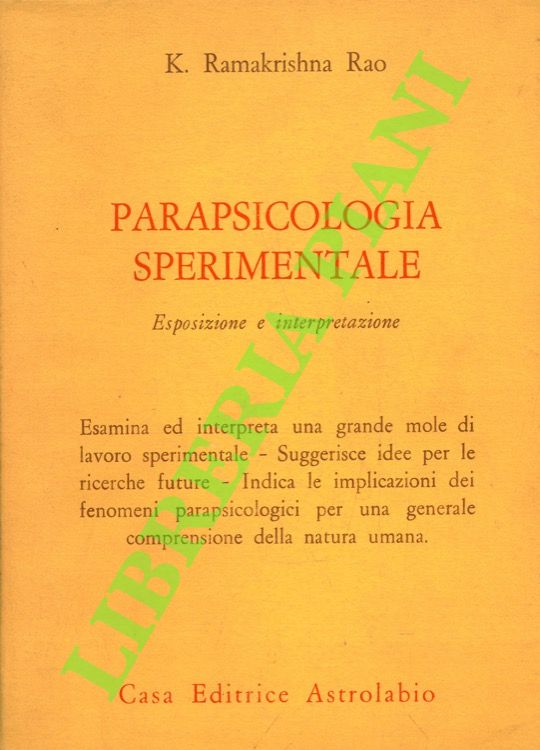 Parapsicologia sperimentale. Esposizione e interpretazione.