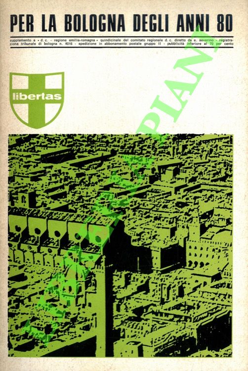 Per la Bologna degli anni 80. Programma della Democrazia Cristiana …