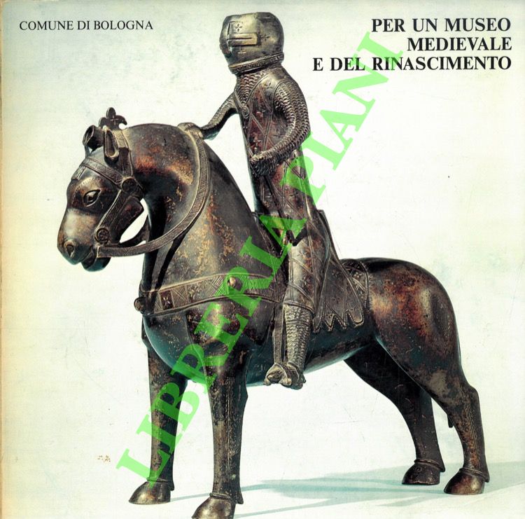 Per un museo medievale e del Rinascimento.