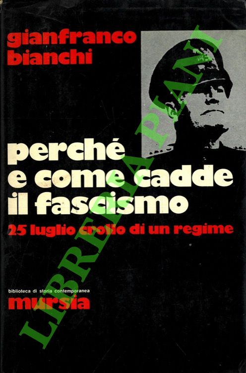 Perché e come cadde il fascismo. 25 luglio crollo di …