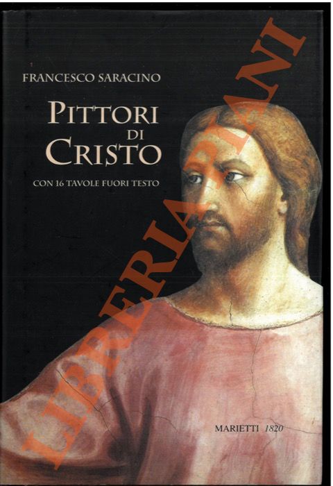 Pittori di Cristo. Studi di cristologia figurativa.