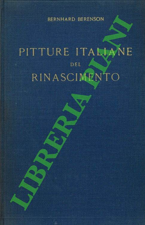 Pitture italiane del Rinascimento. Catalogo dei principali artisti e delle …