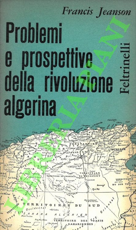 Problemi e prospettive della rivoluzione algerina.