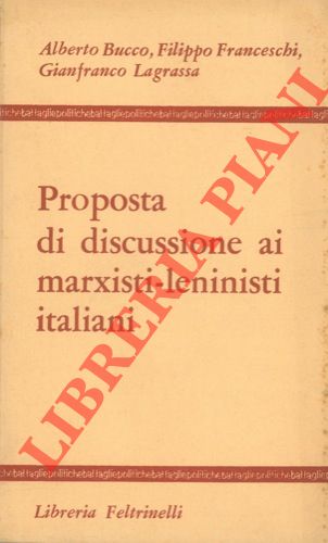 Proposta di discussione ai marxisti-leninisti italiani.