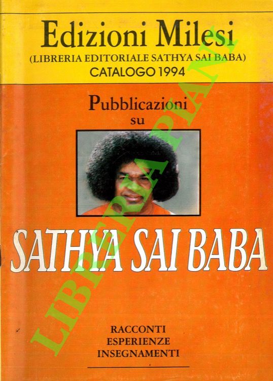 Pubblicazioni su Sathya Sai Baba. Racconti, esperienze, insegnamenti. Catalogo 1994.