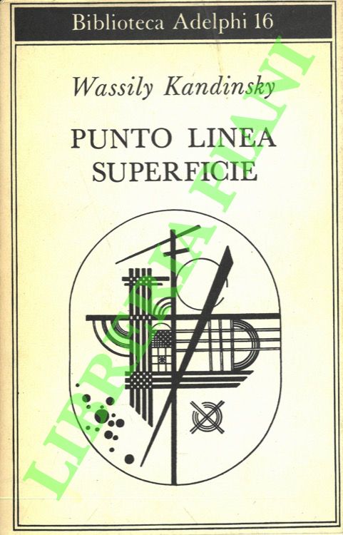 Punto linea superficie. Contributo all'analisi degli elementi pittorici.