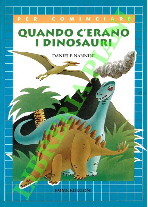 Quando c'erano i dinosauri.