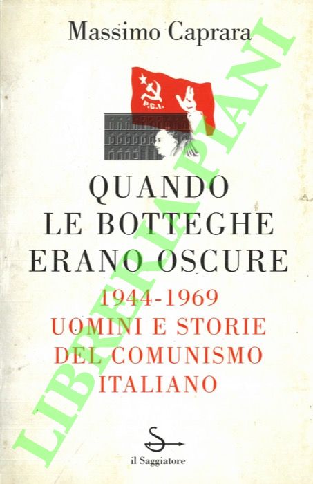 Quando le botteghe erano oscure.