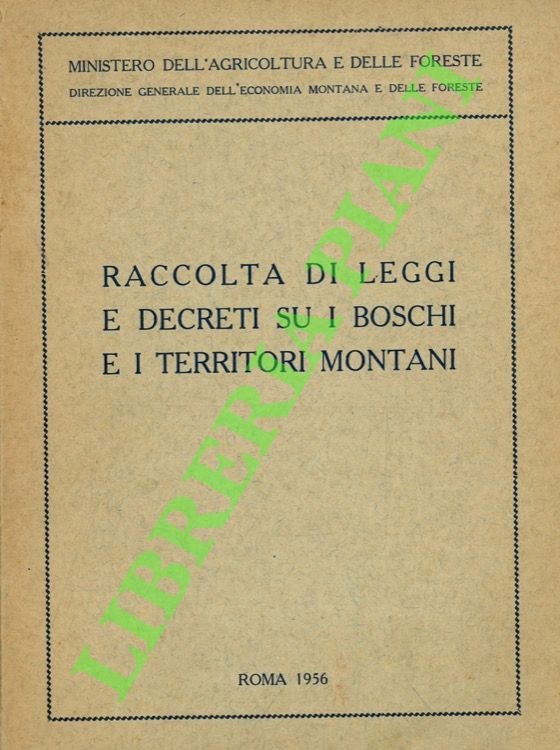 Raccolta di leggi e decreti su i boschi e i …