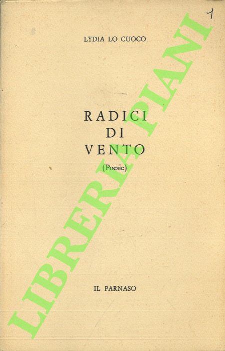 Radici di vento. (Poesie).