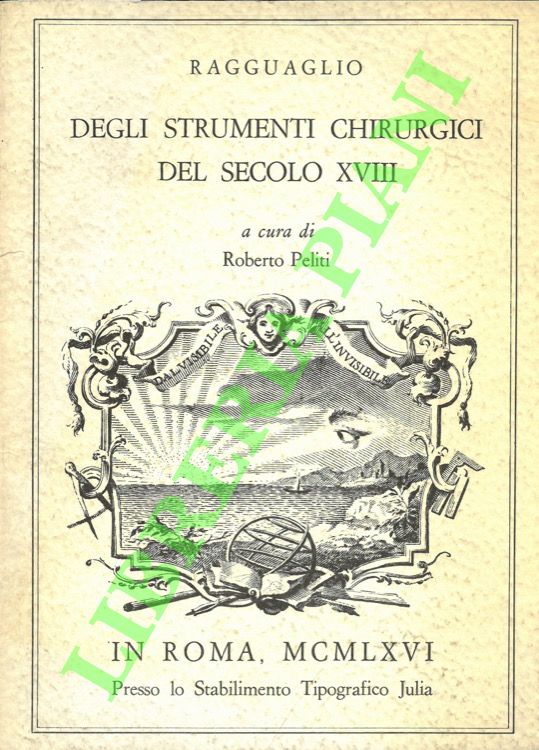 Ragguaglio degli strumenti chirurgici del secolo XVIII.
