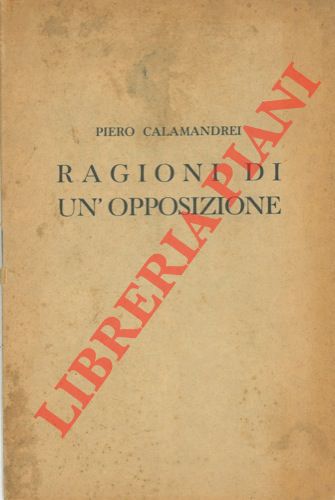 Ragioni di un'opposizione.