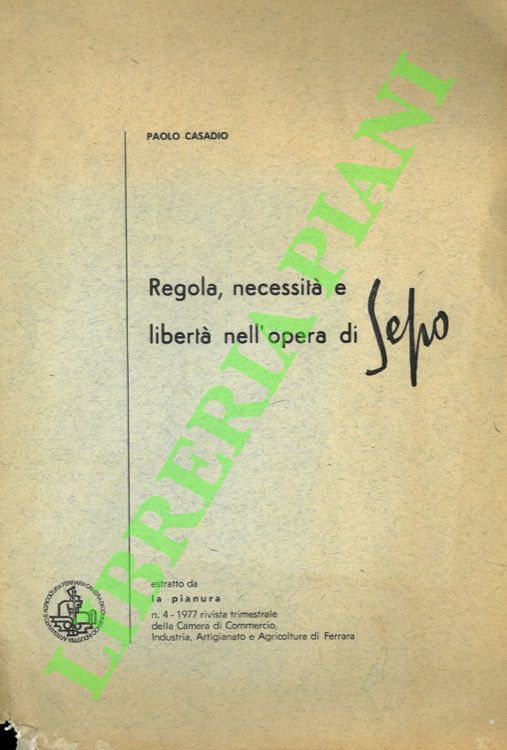 Regola e necessità nell'opera di Sepo.