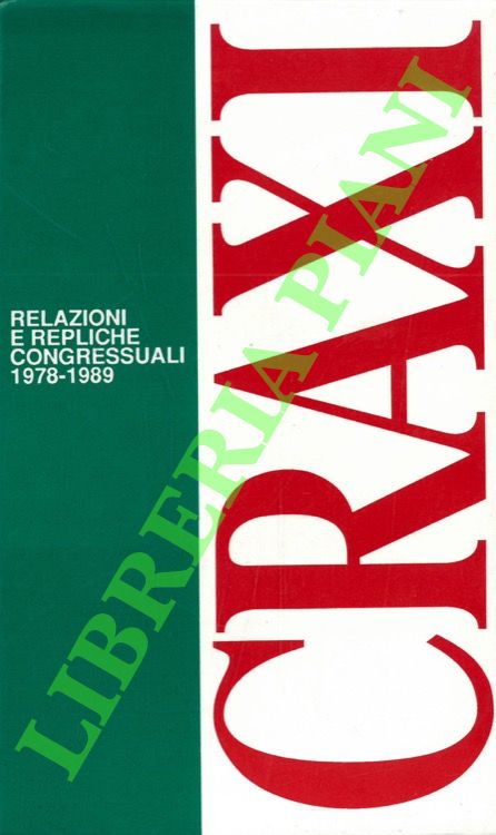 Relazioni e repliche congressuali. 1978-1989.