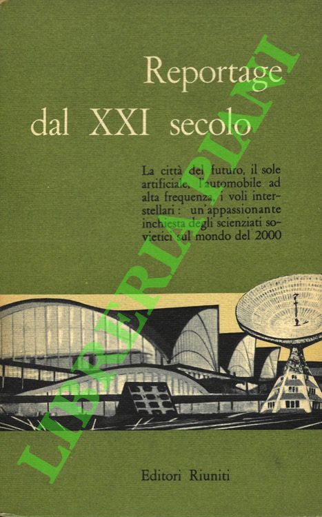 Reportage dal XXI secolo.