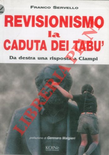 Revisionismo. La caduta dei tabù. Da destra una risposta a …