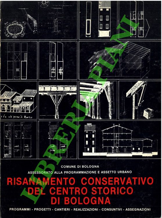 Risanamento conservativo del centro storico di Bologna.