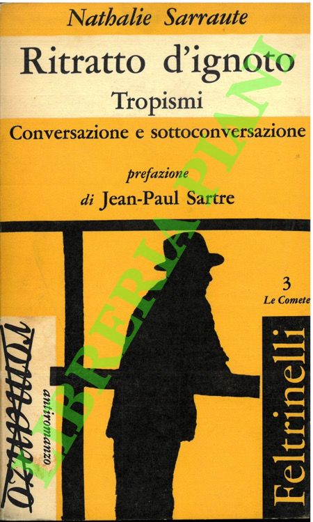 Ritratto d'ignoto. Tropismi. Conversazione e sottoconversazione.