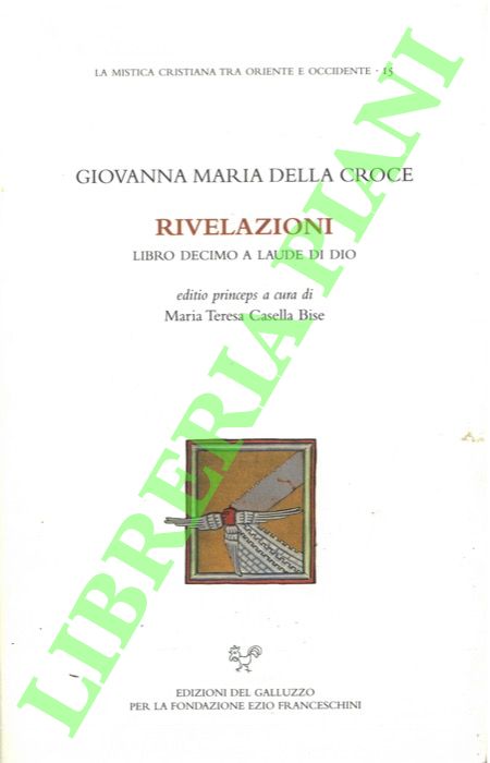 Rivelazioni. Libro decimo a Laude di Dio.