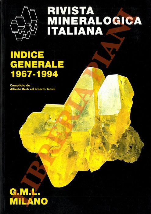 Rivista Mineralogica Italiana. Indice generale 1967-1994.