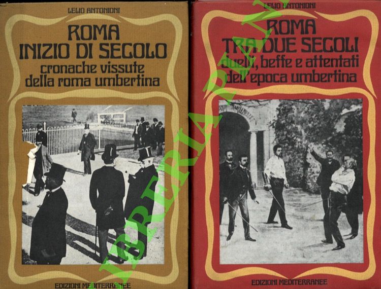 Roma inizio di secolo. Cronache vissute della Roma umbertina - …