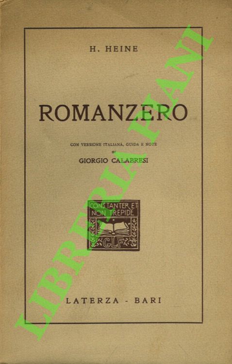 Romanzero. Con versione italiana, guida e note di Giorgio Calabresi.