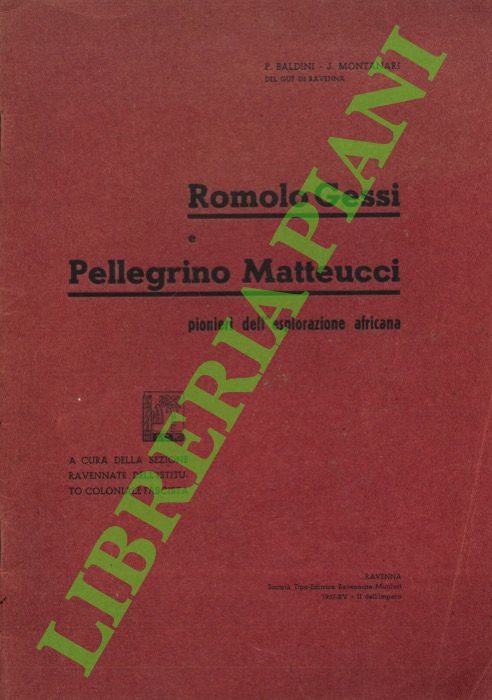 Romolo Gessi e Pellegrino Matteucci pionieri dell'esplorazione africana.