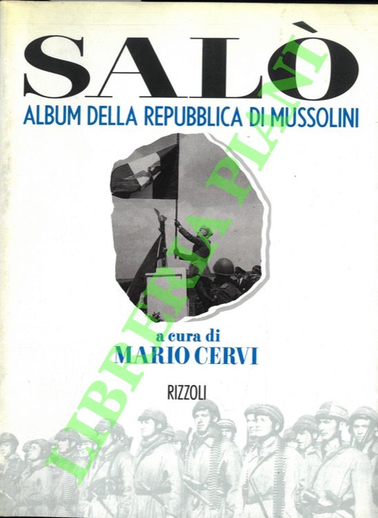 Salò. Album della Repubblica di Mussolini.