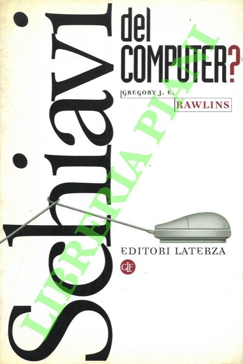 Schiavi del computer?