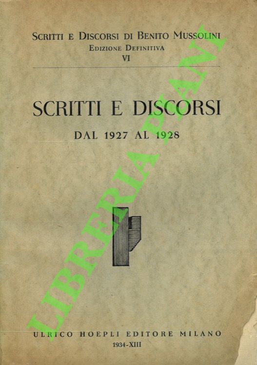 Scritti e discorsi dal 1927 al 1928.