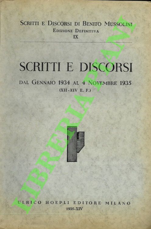 Scritti e discorsi dal gennaio 1934 al 4 novembre 1935 …