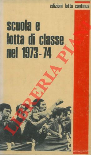 Scuola e lotta di classe nel 1973-74.