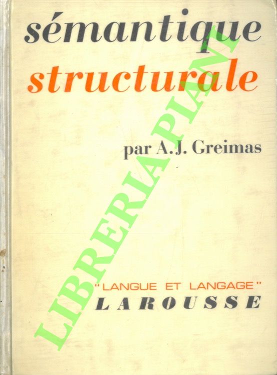 Sémantique structurale. Recherche de méthode.