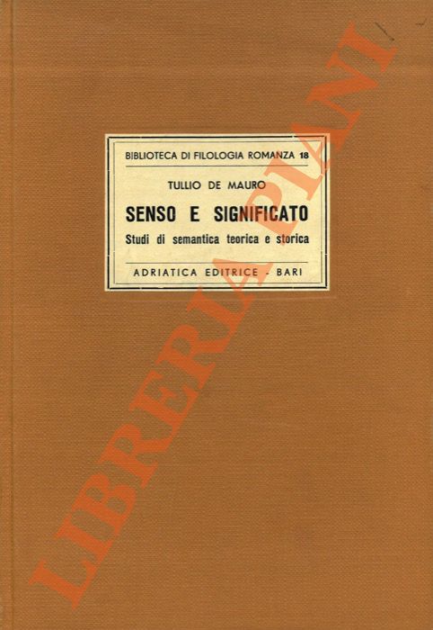 Senso e significato. Studi di semantica teorica e storica.