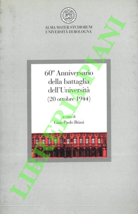Sessantesimo anniversario della battaglia dell'Università (20 ottobre 1944).