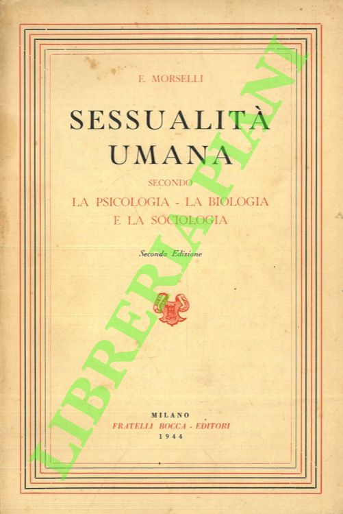 Sessualità umana secondo la psicologia, la biologia e la sociologia.