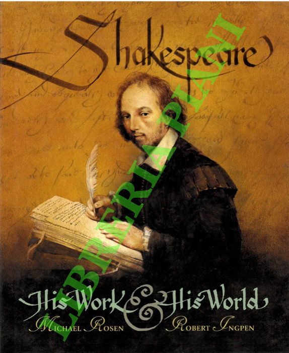 Shakespeare. His Work & His World.