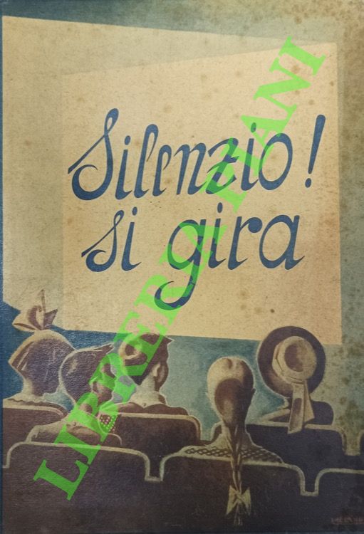 Silenzio! Si gira.