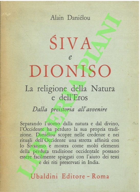 Siva e Dioniso. La religione della Natura e dell'Eros. Dalla …