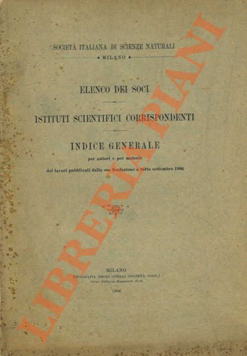 Società Italiana di Scienze Naturali. Milano. Elenco dei soci. Istituti …