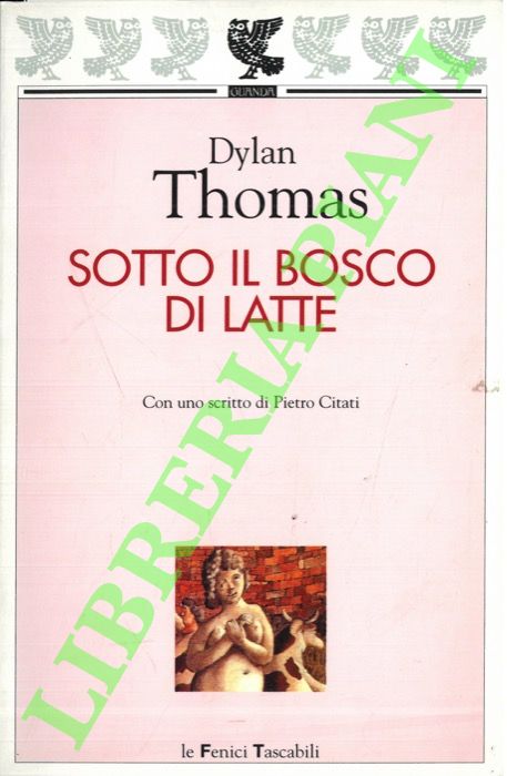 Sotto il bosco di latte. Dramma per voci.