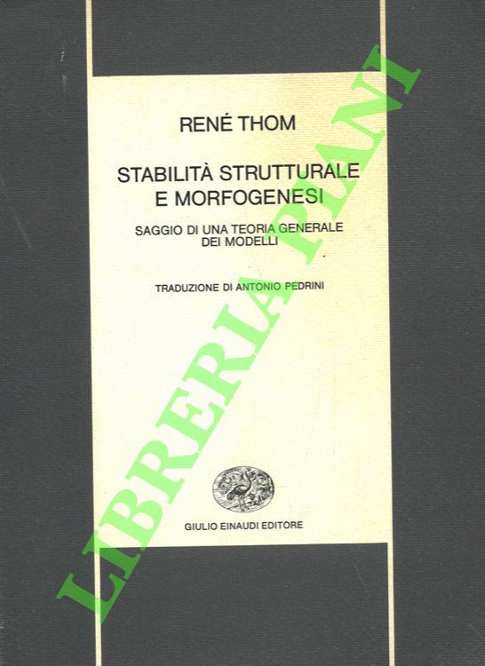 Stabilità strutturale e morfogenesi. Saggio di una teoria generale dei …