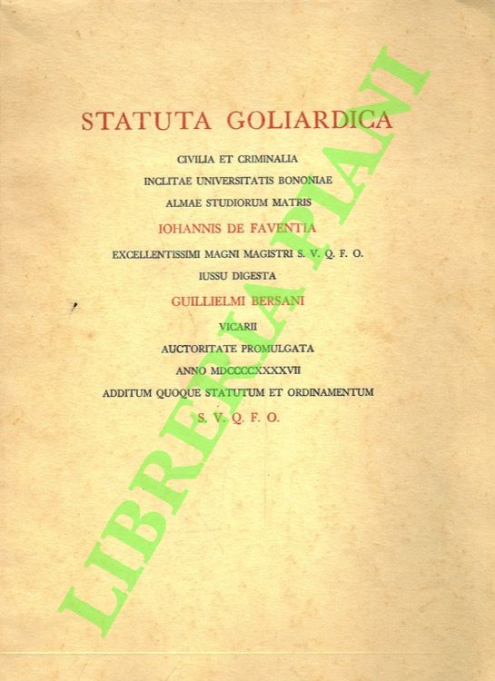 Statuta goliardica civilia et criminalia inclitae Universitatis Bononiae Almae Studiorum …